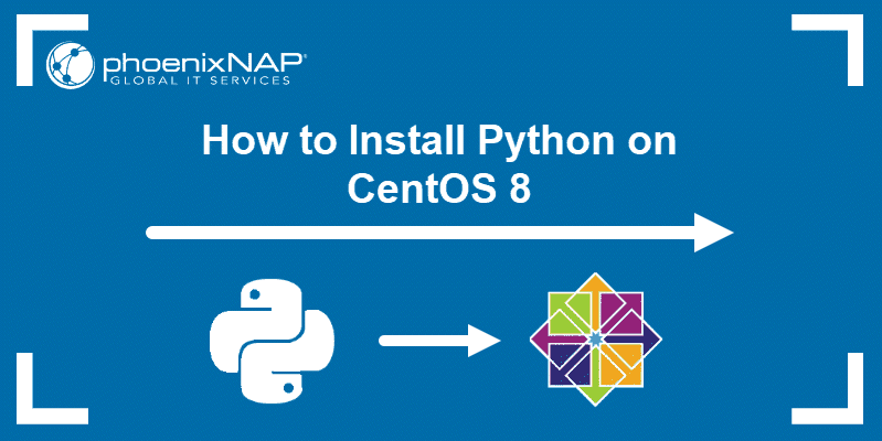 tutorial on how to install Python on CentOS 8